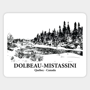 Dolbeau-Mistassini - Québec Magnet